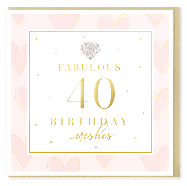 Hearts Designs 40 Fabulous Birthday Card