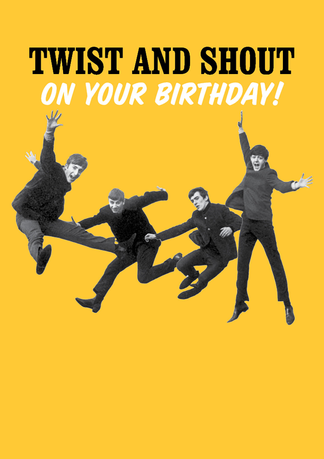 Beatles Twist & Shout Birthday Card