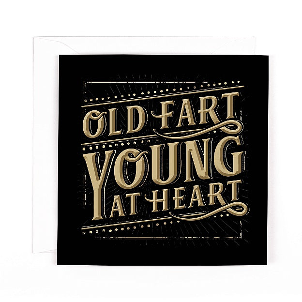 Charcoal Old Fart Young At Heart Card