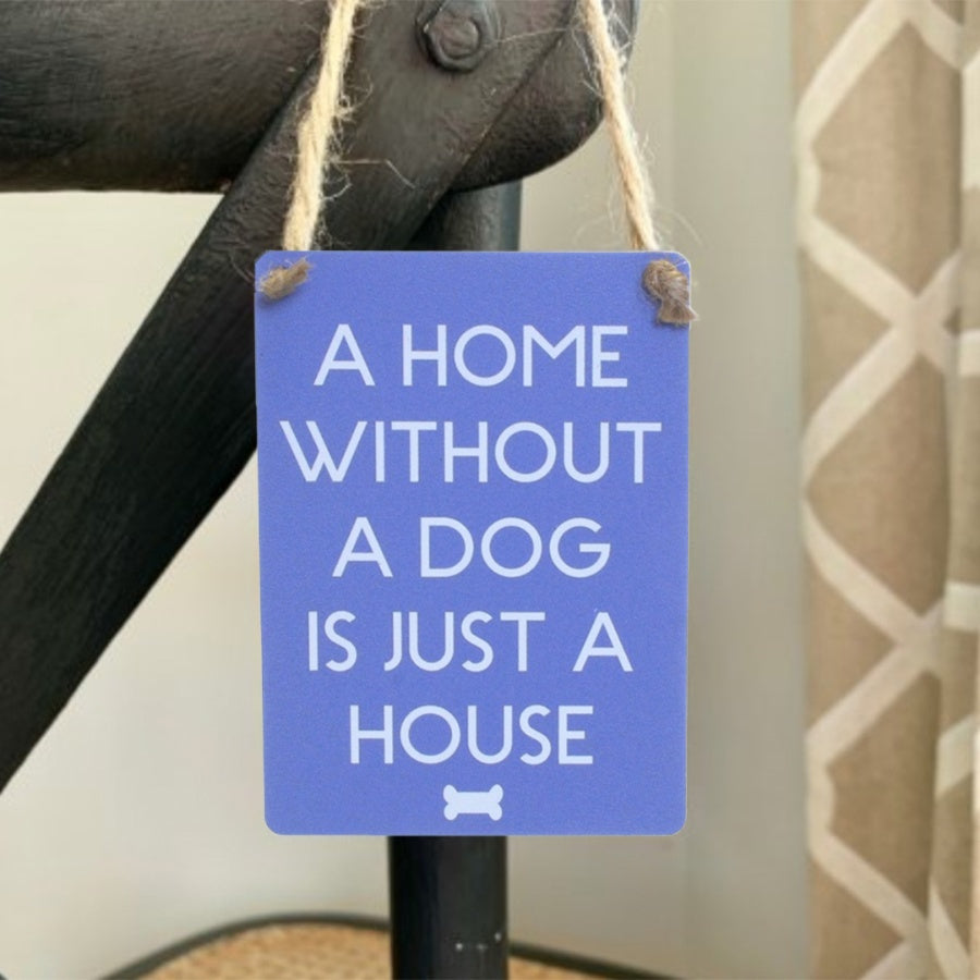Mini Sign A Home Without A Dog