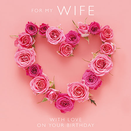 Photogram Wife Rose Heart Birthday Card