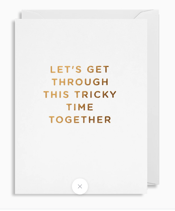 Mini Card Get Through Tricky Time Together
