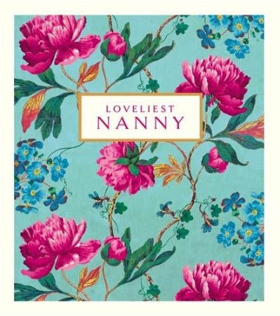 Age of Arts & Crafts Loveliest Nanny Birthday Card