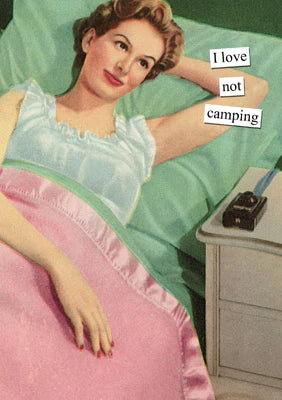 Anne Taintor Love Not Camping Card