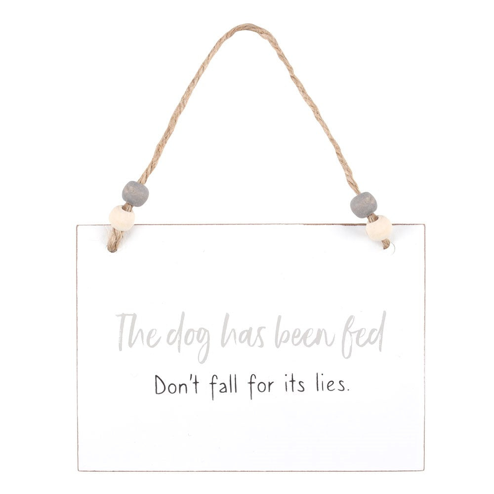 Dog Has Been Fed Sign