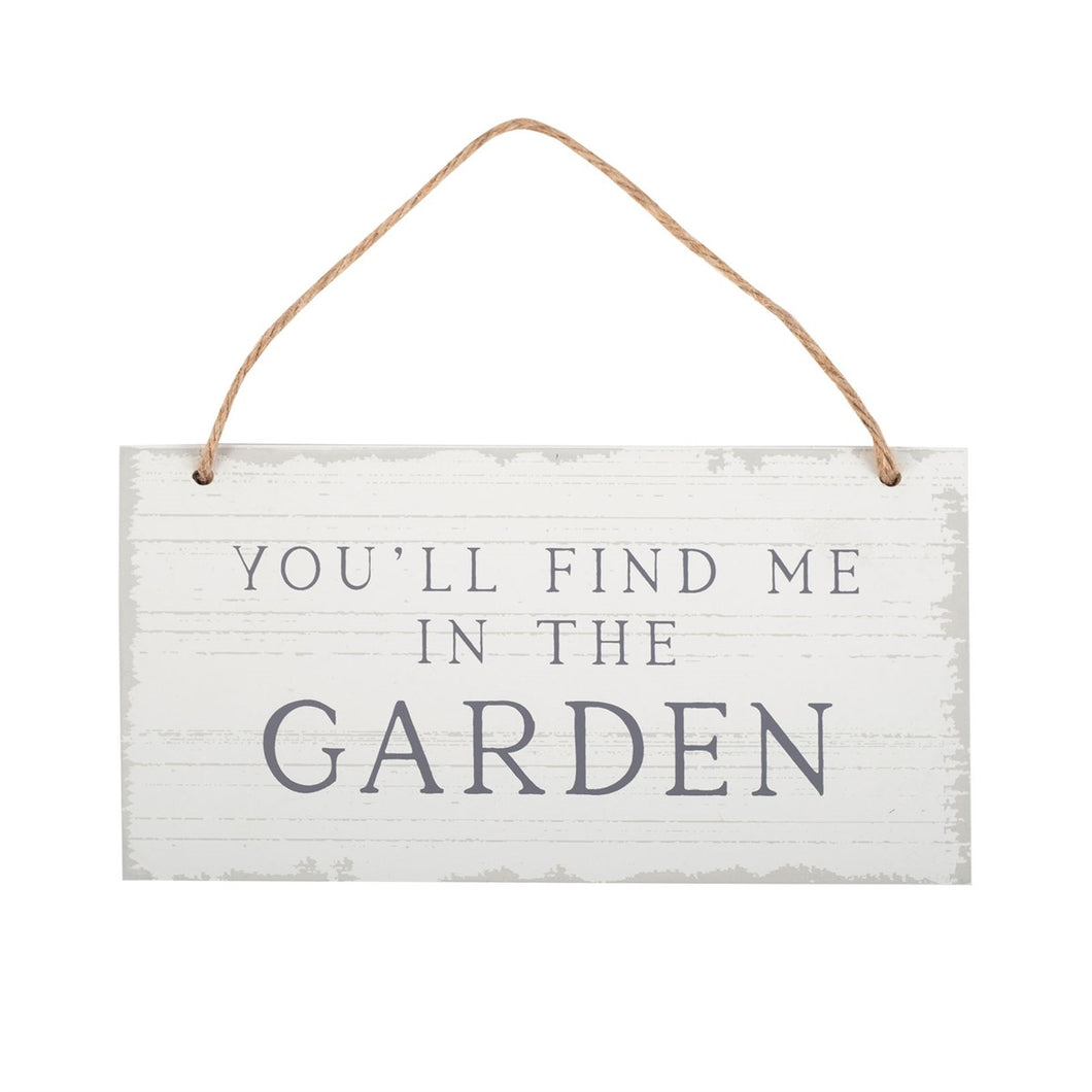 Find Me In The Garden Sign