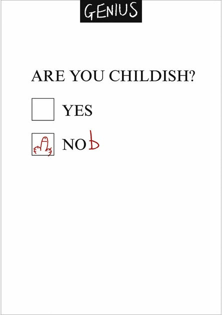 Genius Are You Childish Card