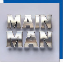 Load image into Gallery viewer, Glaze Main Man Birthday Card
