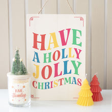 Load image into Gallery viewer, Holly Jolly Christmas Wooden Sign
