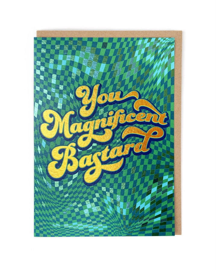 Hot Foils You Magnificent Bastard Card