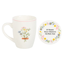 Load image into Gallery viewer, If Mums Were Flowers Mug &amp; Coaster Set
