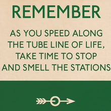 Load image into Gallery viewer, Mind The Gap Smell The Stations Card
