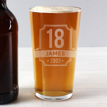 Load image into Gallery viewer, Personalised Age &amp; Name Pint Glass
