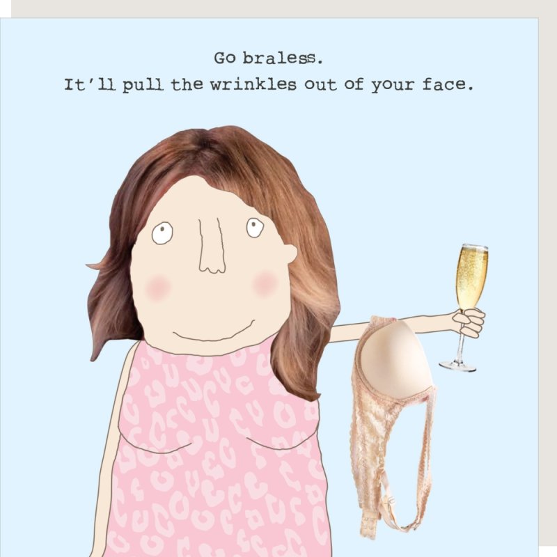 Rosie Made A Thing Go Braless Card