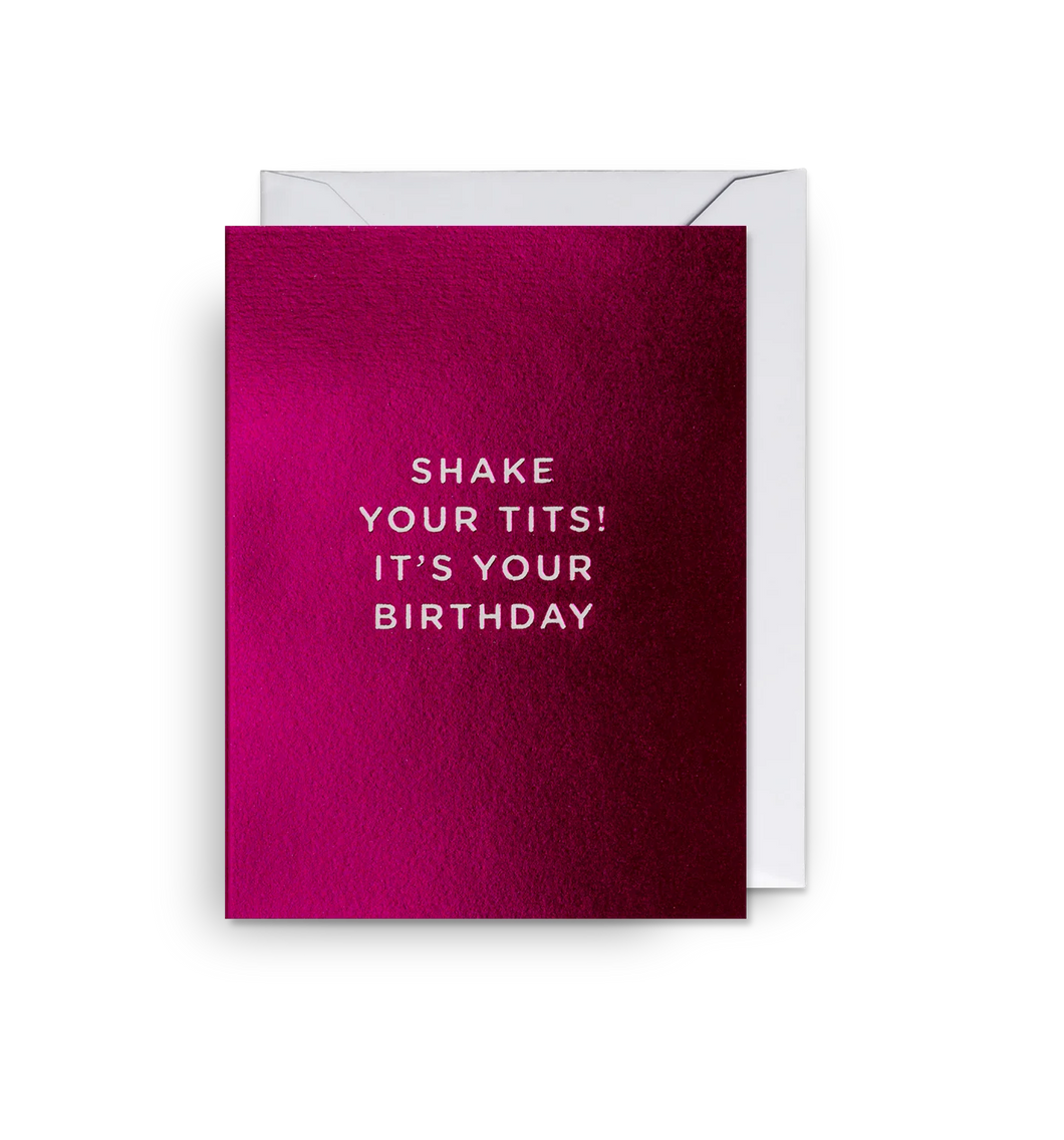 Mini Card Shake Your Tits Birthday