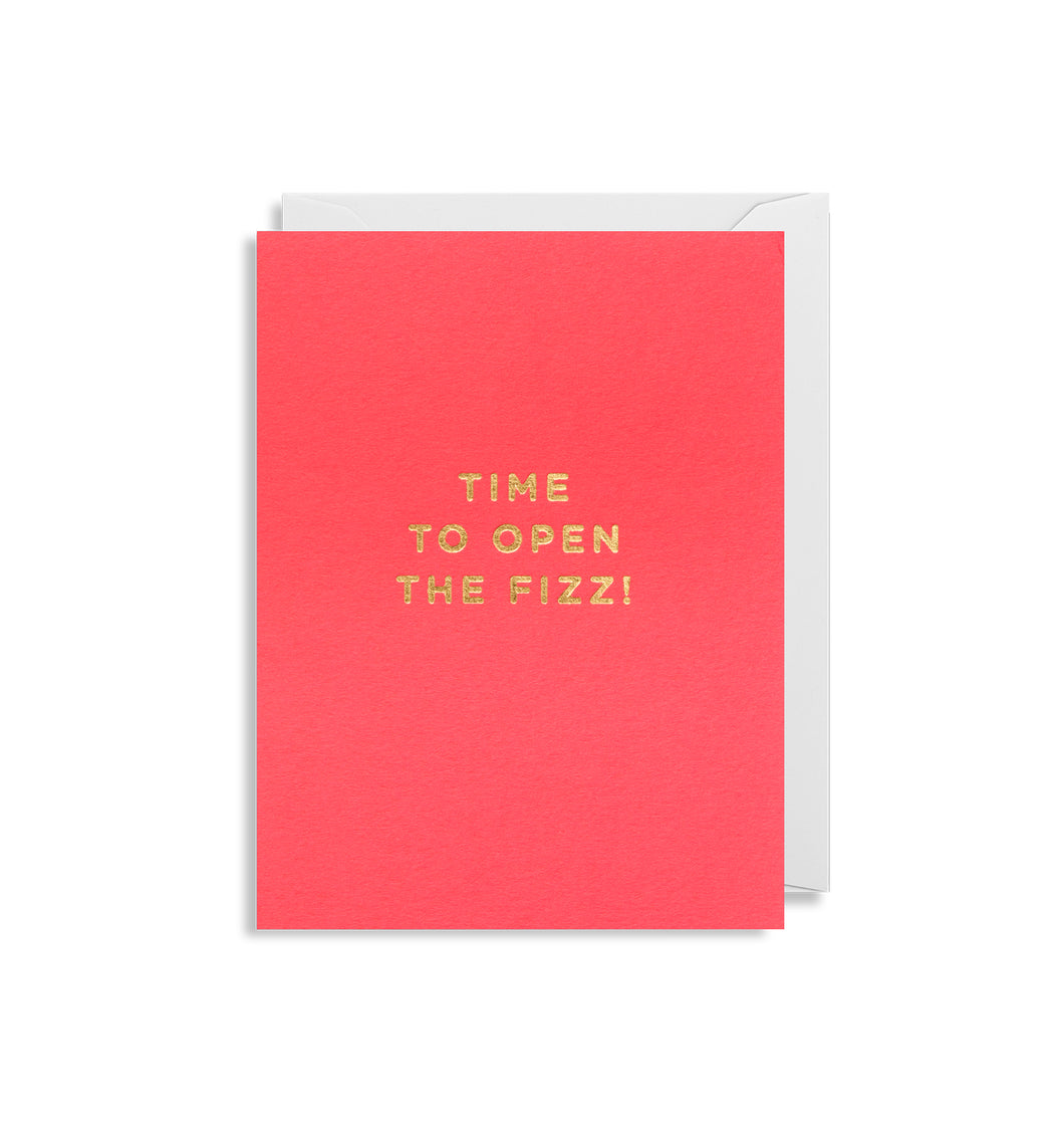 Mini Card Time To Open The Fizz