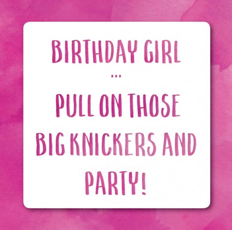 Birthday Girl Big Knickers And Party Card