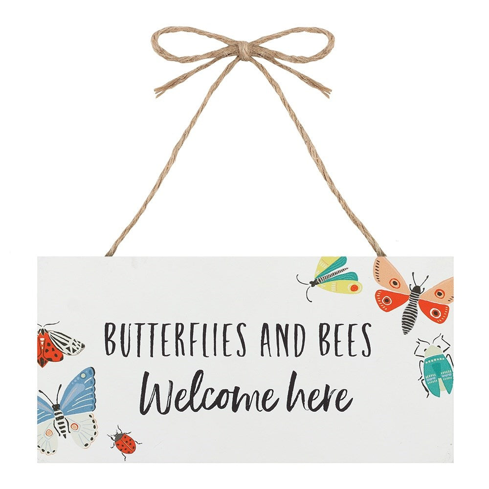 Butterflies And Bees Welcome Here Sign
