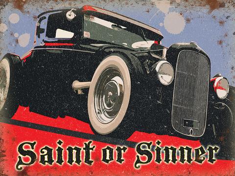 Vintage Small Sign Saint or Sinner Hot Rod