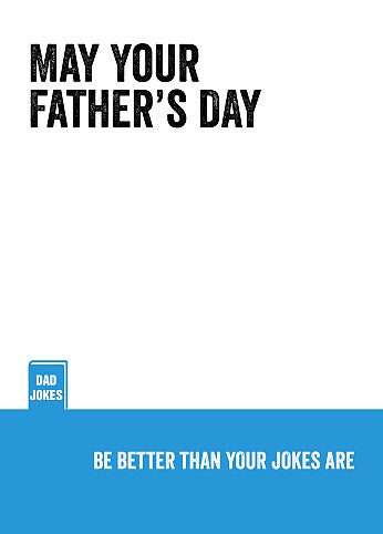 Say It To My Face Dad Jokes Father's Day Card