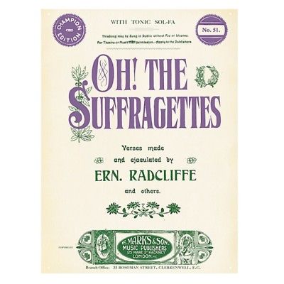 Vintage Large Sign Oh! The Suffragettes