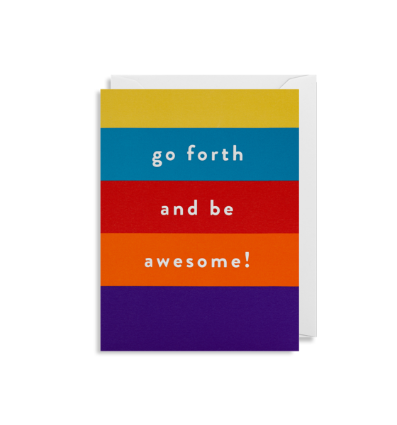 Mini Card Go Forth & Be Awesome